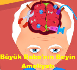 Büyük Baba'nın Beyin Ameliyatı