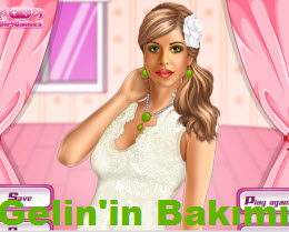 Gelin'in Bakımı