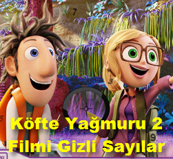 Köfte Yağmuru 2 Filmi Gizli Sayılar