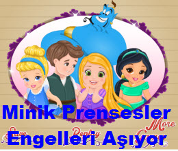 Minik Prensesler Engelleri Aşıyor