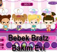 Bebek Bratz Bakım Evi