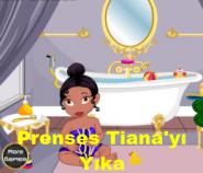 Prenses Tiana'yı Yıka