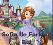 Sofia İle Farkları Bul